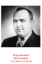 Roger Bechard, 28th President
